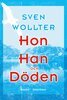 Sven Wollter - Hon, Han och Döden, E-bok