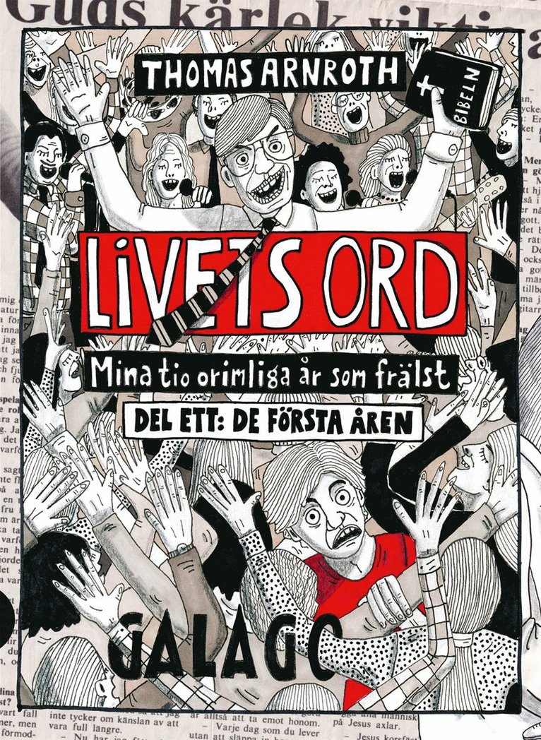 Thomas Arnroth - Livets ord : mina tio orimliga år som frälst. Del ett: De första åren, E-bok