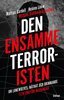 Heléne Lööw, Mattias Gardell, Michael Dahlberg-Grundberg - Den ensamme terroristen, E-bok