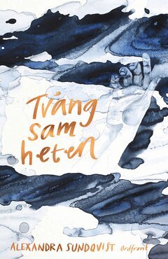 Alexandra Sundqvist - Tvångsamheten, E-bok