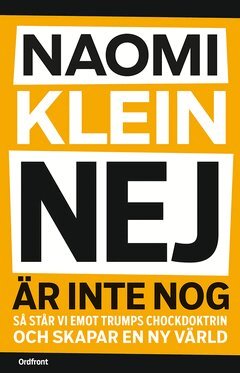 Naomi Klein - Nej är inte nog, E-bok. Tillgänglighet: Lägg i varukorg