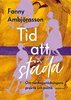Fanny Ambjörnsson - Tid att städa, E-bok