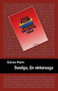 Göran Palm - Sverige, en vintersaga. 4, Vintern blir vår, Häftad