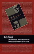 Det dunkelt tnkta : konspirationsteorier om morden p John F. Kennedy och Olof Palme