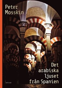 Det arabiska ljuset frn Spanien