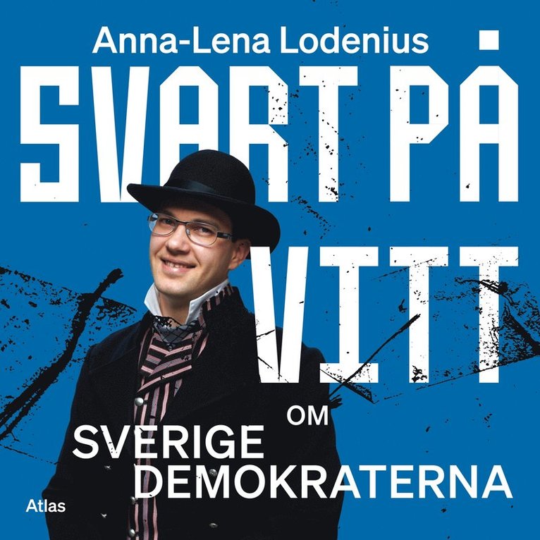 Anna-Lena Lodenius - Svart på vitt : Om Sverigedemokraterna, Ljudbok