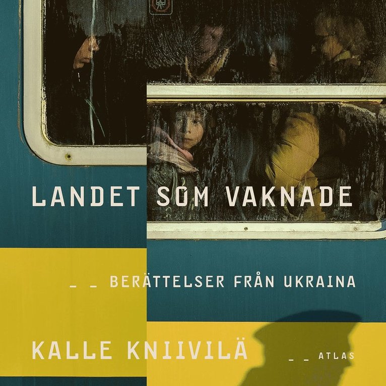 Kalle Kniivilä - Landet som vaknade : Berättelser från Ukraina, Ljudbok
