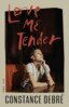 Constance Debré - Love Me Tender, E-bok