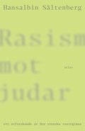 Rasism mot judar : ett utforskande av den svenska rasregimen