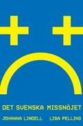Det svenska missnjet