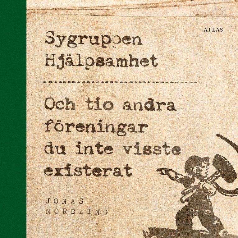 Jonas Nordling - Sygruppen hjälpsamhet : Och tio andra föreningar du inte visste existerat, Ljudbok