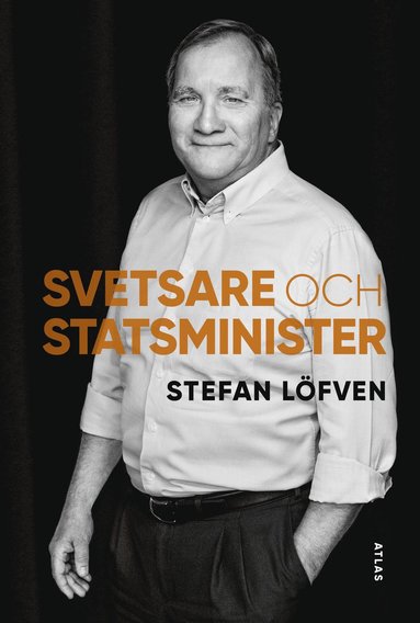 Stefan Löfven, Ulrika Knutson - Svetsare och statsminister, Inbunden