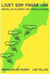 Livet som pgr hr : samtal om klimatet och omstllningen