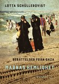 Marnas hemlighet : berttelser frn Gaza