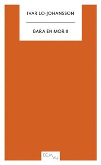 Bara en mor II