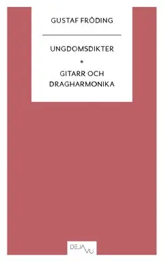 Ungdomsdikter ; Gitarr och dragharmonika
