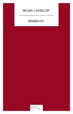 Selma Lagerlöf - Bannlyst, Häftad