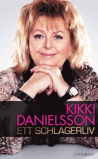 e-Bok Kikki Danielsson  ett schlagerliv <br />                        E bok