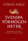 Svenska f�rm�genheter : gamla klipp och nya pengar