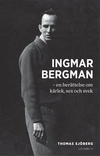 e-Bok Ingmar Bergman   en berättelse om kärlek, sex och svek <br />                        E bok