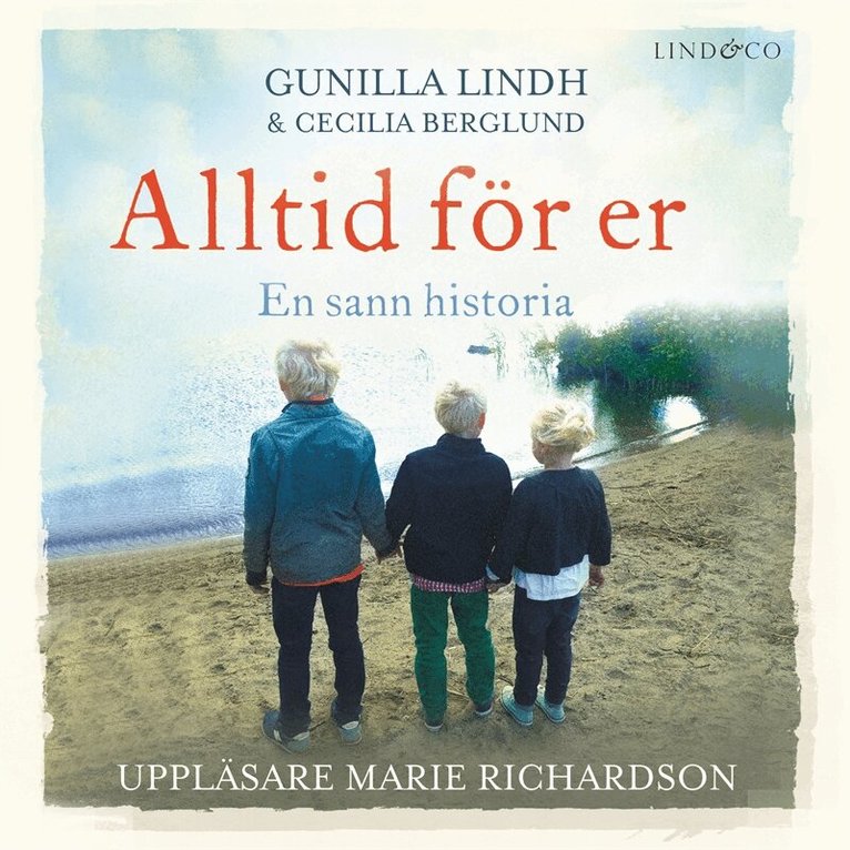 Gunilla Lindh, Cecilia Berglund - Alltid för er : en sann historia, Ljudbok