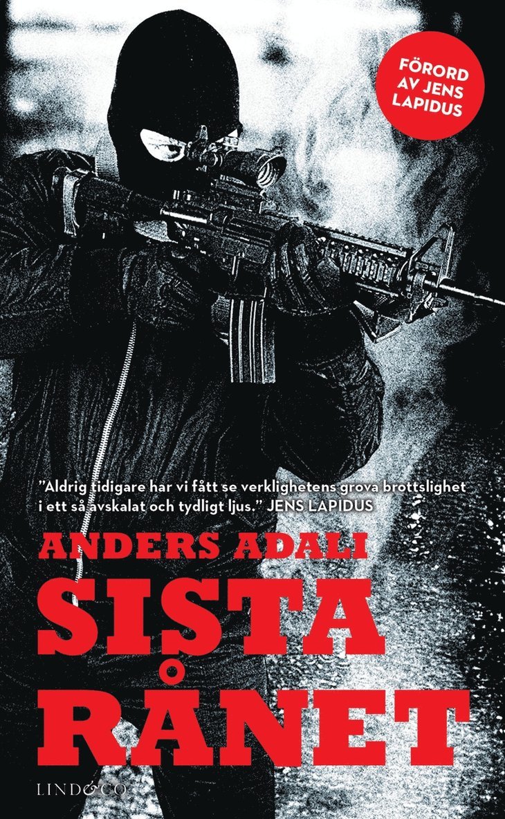 Anders Adali - Sista rånet : en bok om ett värdetransportrån, E-bok