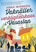 Vakntter och verklighetskaos i Vasastan 