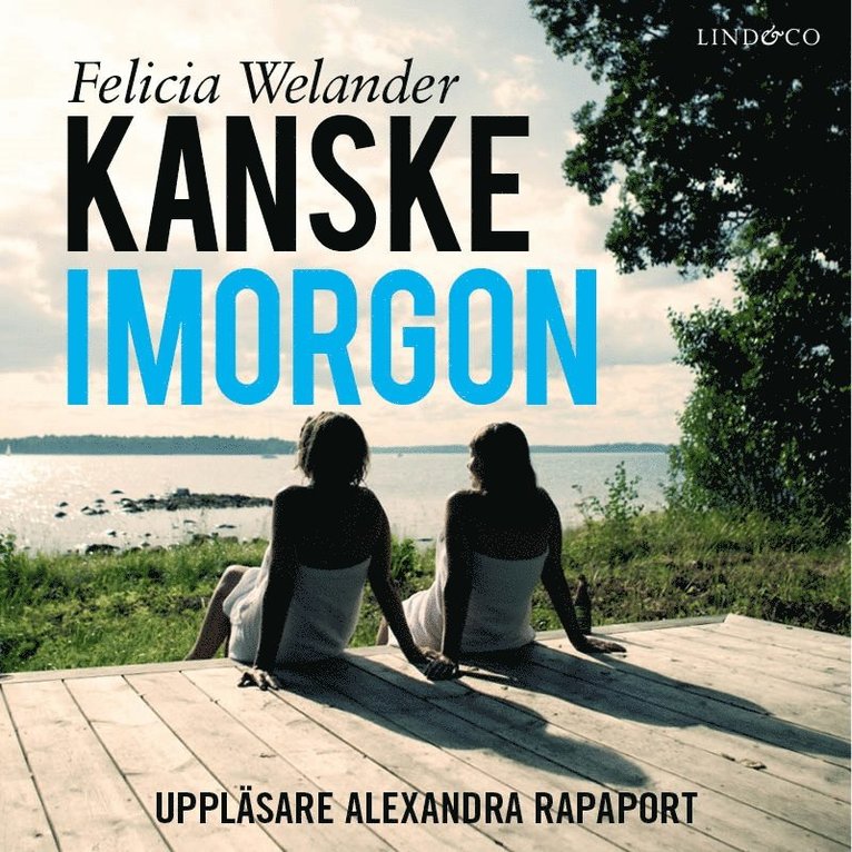 Felicia Welander - Kanske imorgon, Ljudbok