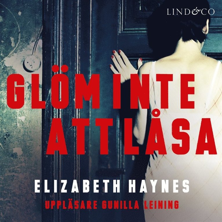 Elizabeth Haynes - Glöm inte att låsa, Ljudbok