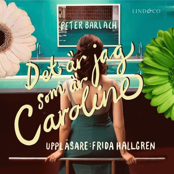 Peter Barlach - Det är jag som är Caroline, Ljudbok