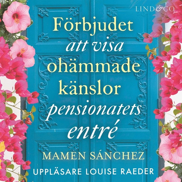 Mamen Sanchez - Förbjudet att visa ohämmade känslor i pensionatets entré, Ljudbok