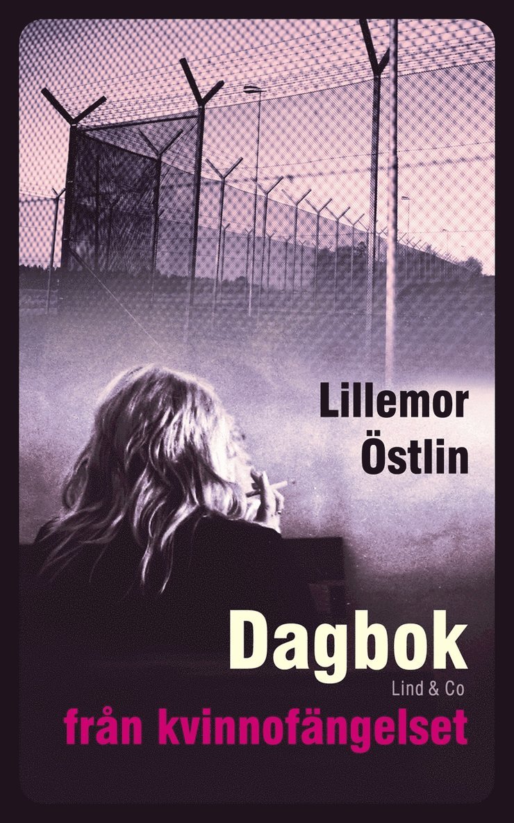 Lillemor Östlin - Dagbok från kvinnofängelset, Ljudbok