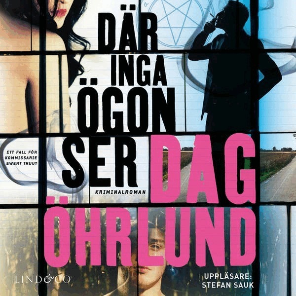 Dag Öhrlund - Där inga ögon ser, Ljudbok