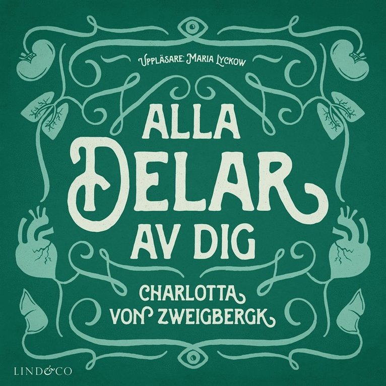Charlotta von Zweigbergk - Alla delar av dig, Ljudbok