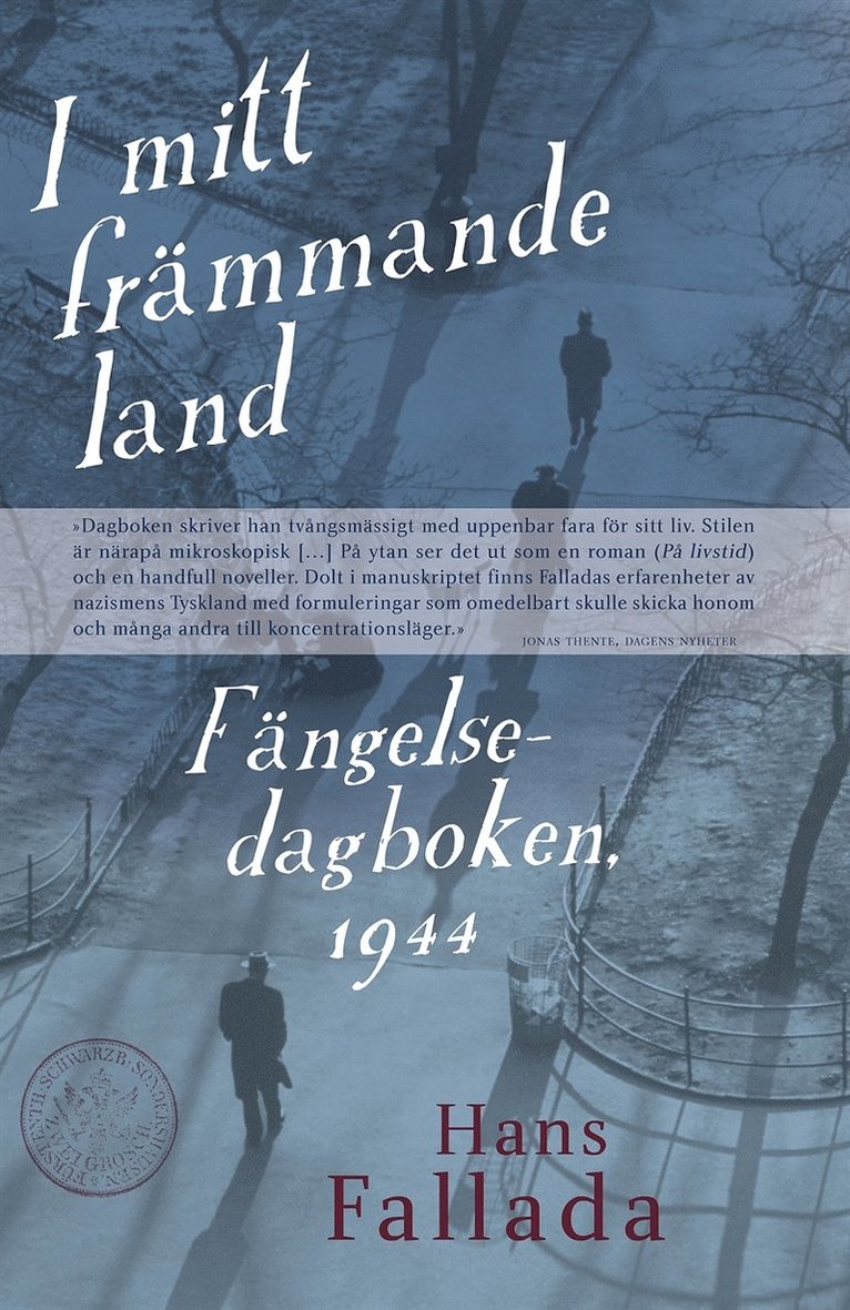 Hans Fallada - I mitt främmande land : fängelsedagboken 1944, E-bok