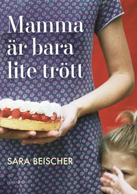 Mamma �r bara lite tr�tt
