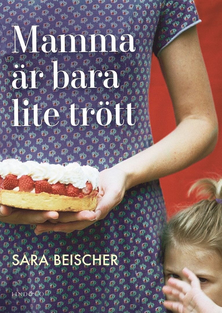 Sara Beischer - Mamma är bara lite trött, E-bok
