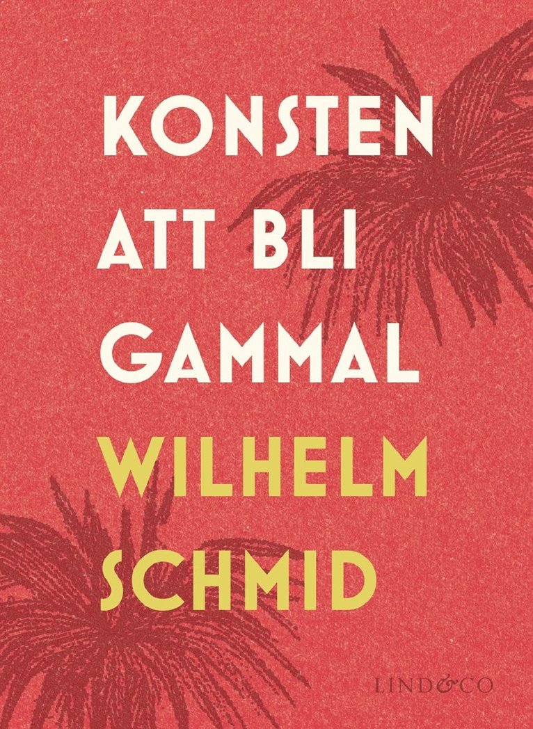 Wilhelm Schmid - Konsten att bli gammal, E-bok