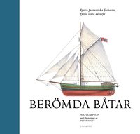 e-Bok Berömda båtar  fyrtio fantastiska farkoster, fyrtio stora äventyr