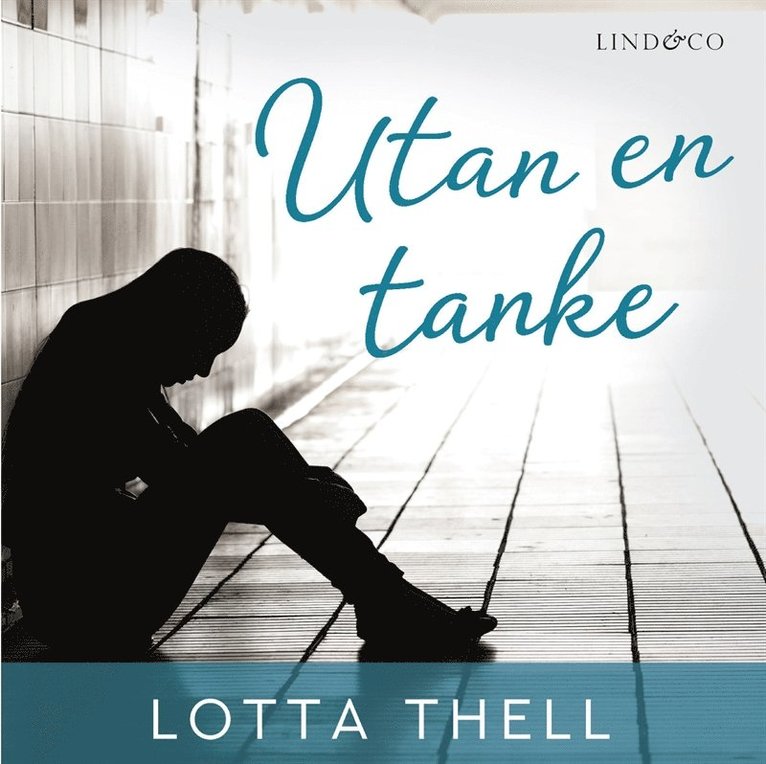Lotta Thell - Utan en tanke, E-bok