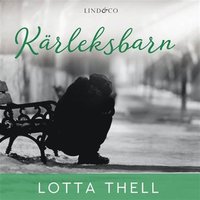 e-Bok Kärleksbarn <br />                        Ljudbok