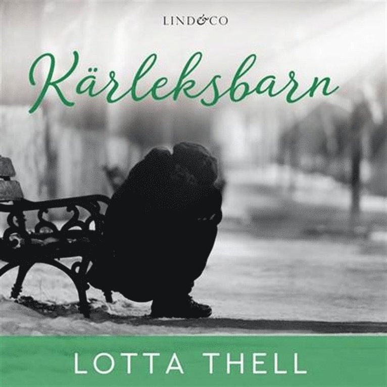 Lotta Thell - Kärleksbarn, Ljudbok