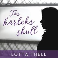 e-Bok För kärleks skull <br />                        Ljudbok