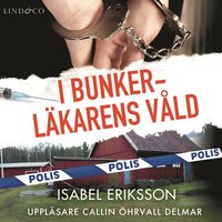 e-Bok I bunkerläkarens våld <br />                        Ljudbok