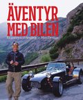 ventyr med bilen : en guidebok till Europas bsta bilvgar