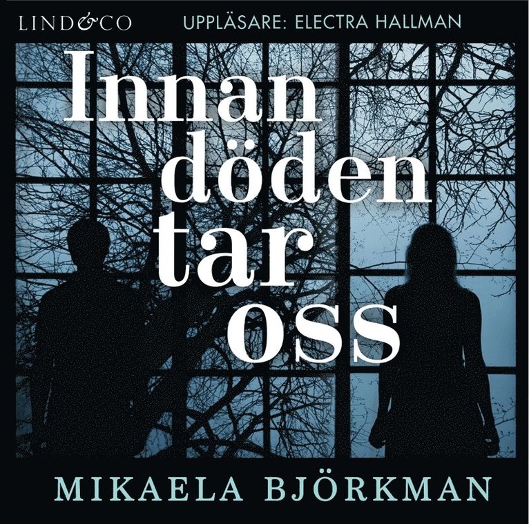 Mikaela Björkman - Innan döden tar oss, Ljudbok