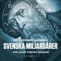 Svenska miljardärer, Robert Andreen: Del 8
