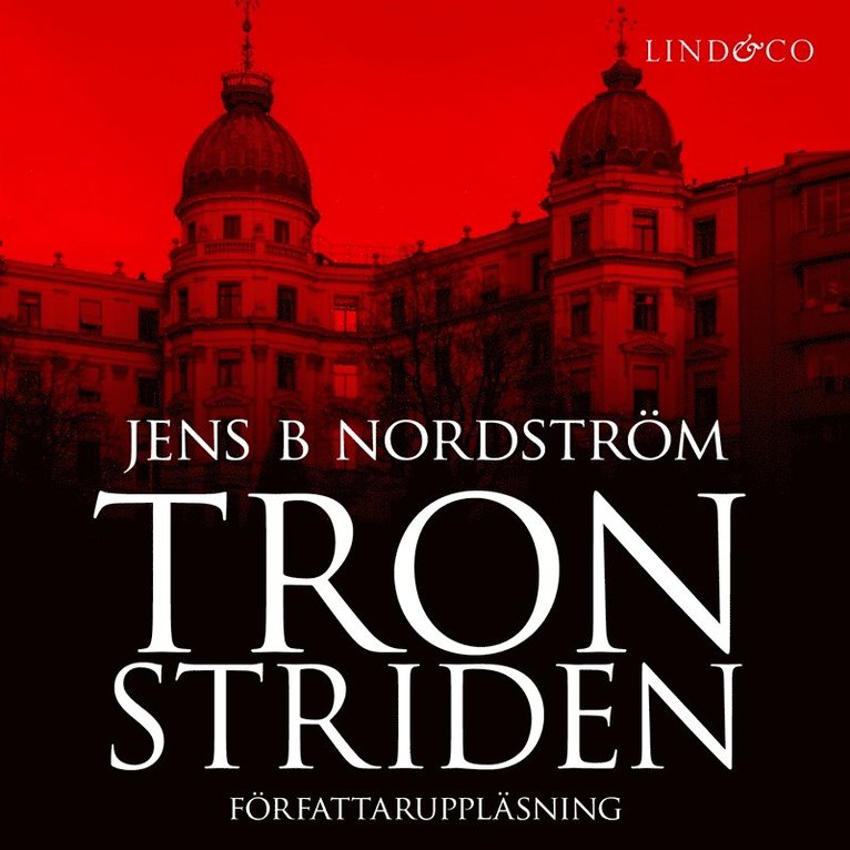 Jens B. Nordström - Tronstriden : maktkampen i Industrivärden, Ljudbok