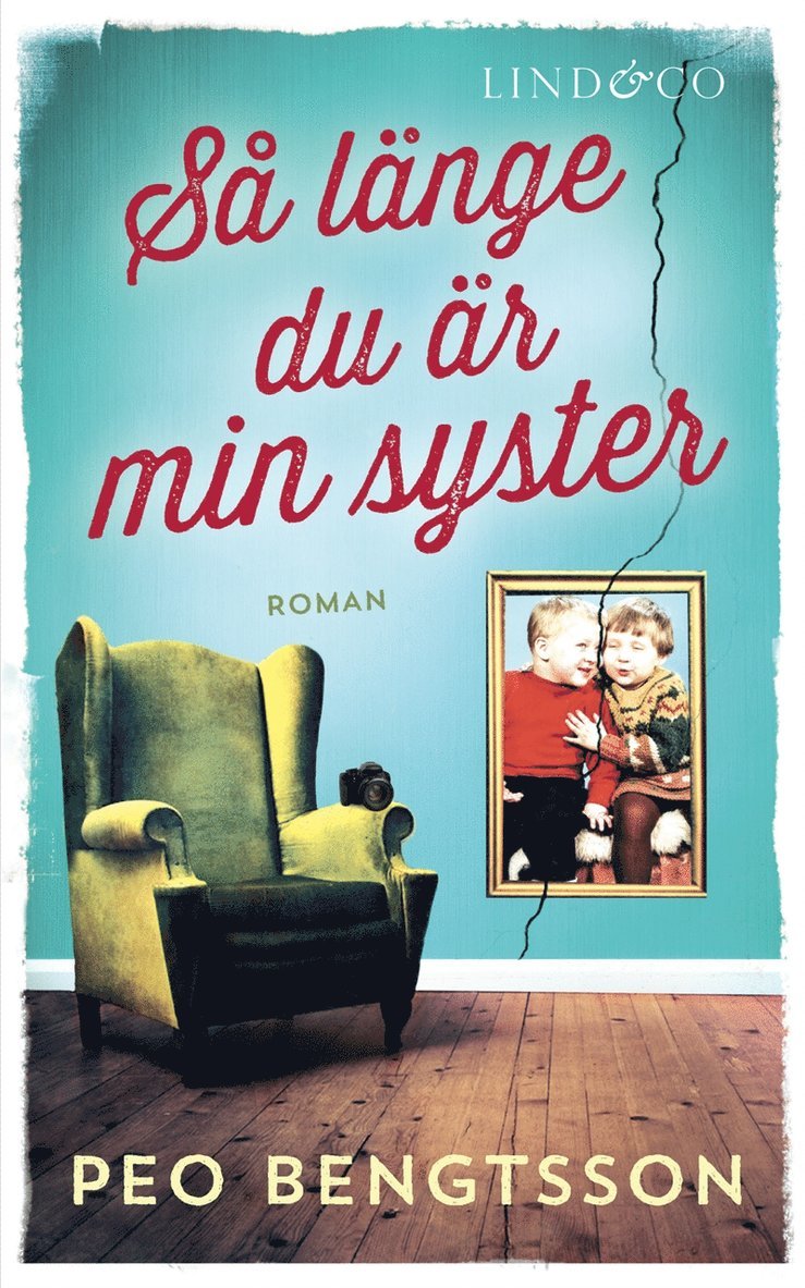 Peo Bengtsson - Så länge du är min syster, Ljudbok