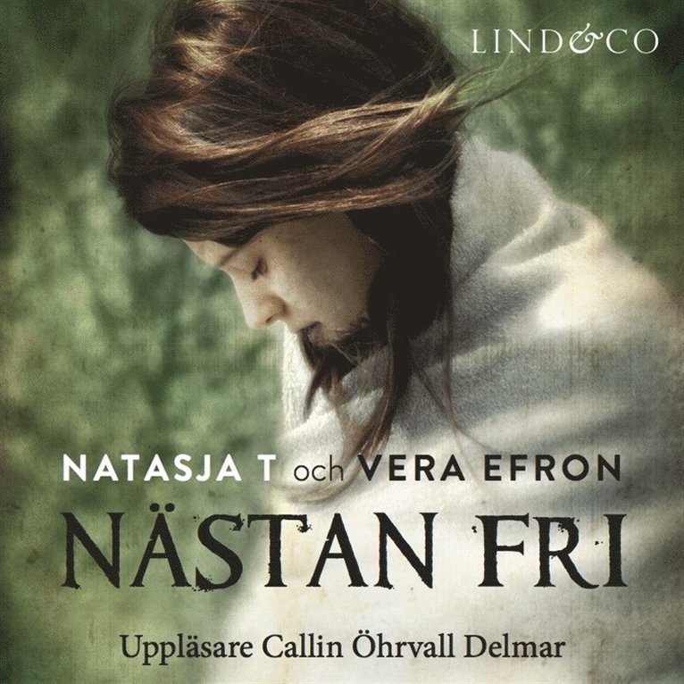 Vera Efron, Natasja T. - Nästan fri, Ljudbok